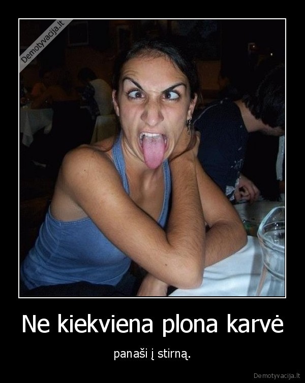 Ne kiekviena plona karvė