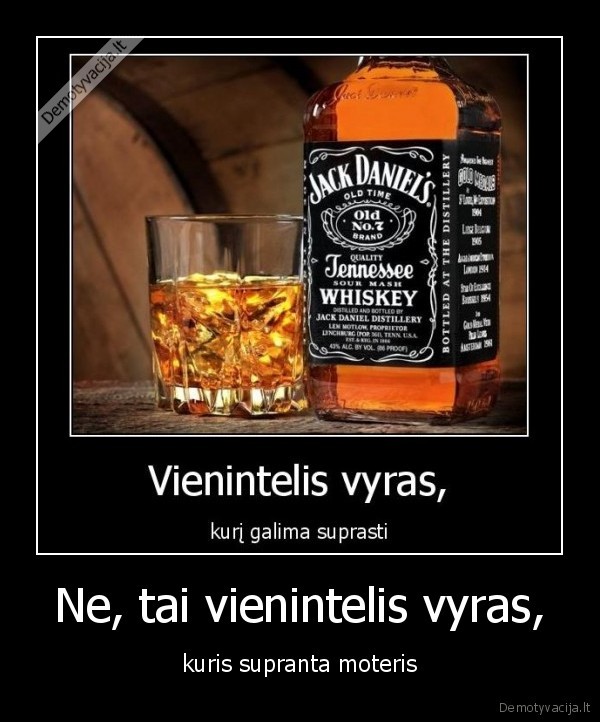 Ne, tai vienintelis vyras,