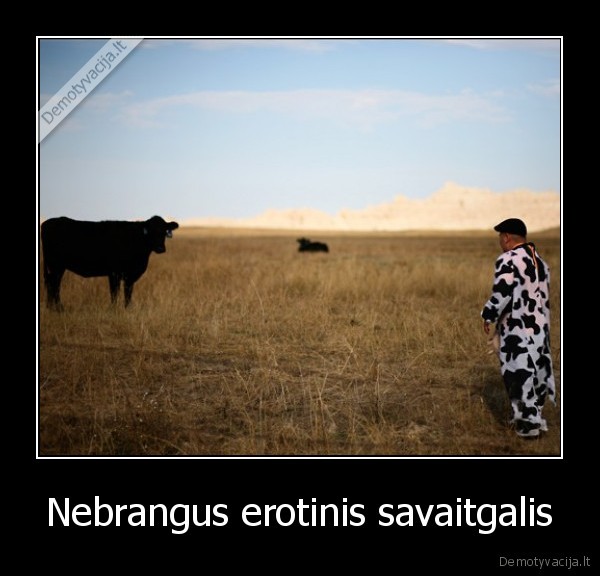 Nebrangus erotinis savaitgalis