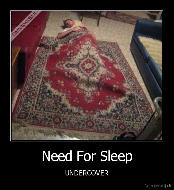 Need For Sleep