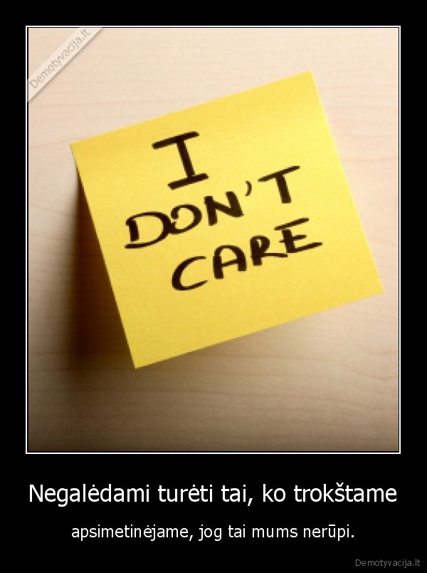 i, dont, care