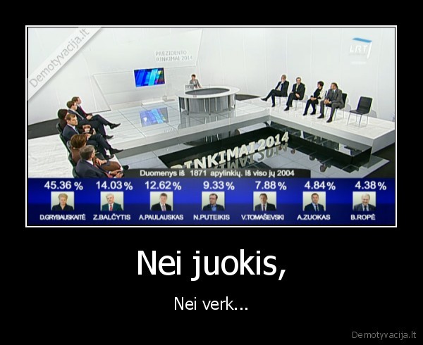 Nei juokis,