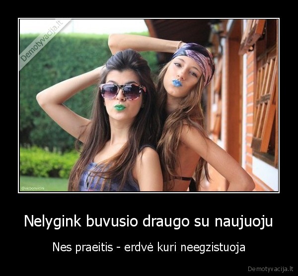 Nelygink buvusio draugo su naujuoju