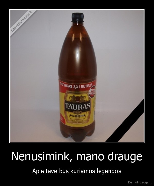 Nenusimink, mano drauge