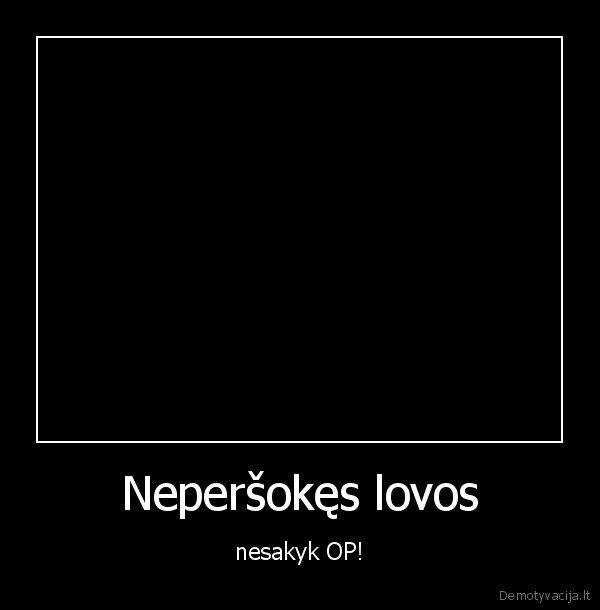 Neperšokęs lovos