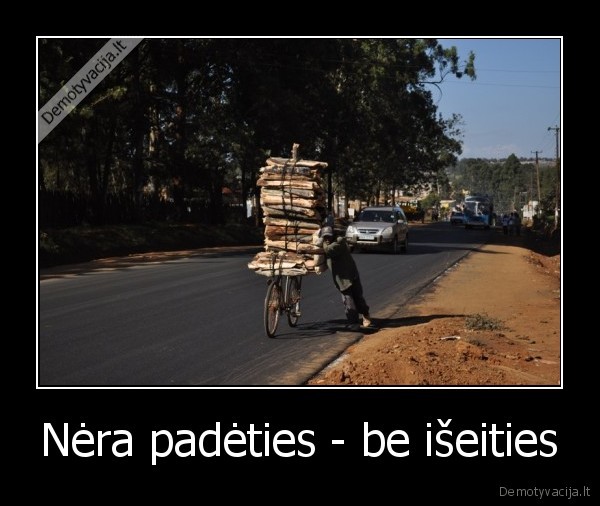 Nėra padėties - be išeities