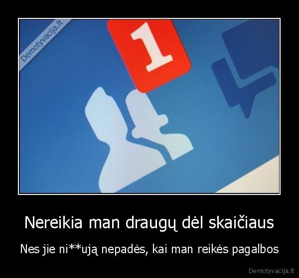 draugai,netikri, fb, draugai,draugyste,istrinti, draugus,facebook, draugai,prikolai, apie, facebook