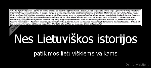 Nes Lietuviškos istorijos