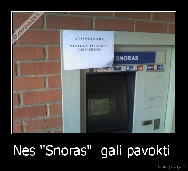 Nes ''Snoras&quot;  gali pavokti 