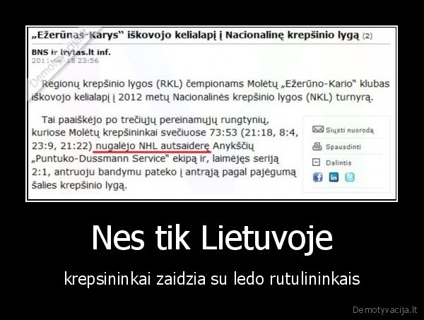 Nes tik Lietuvoje