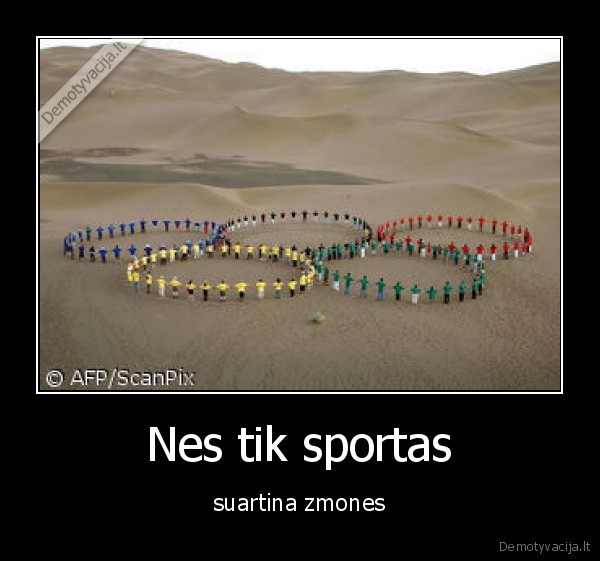 Nes tik sportas