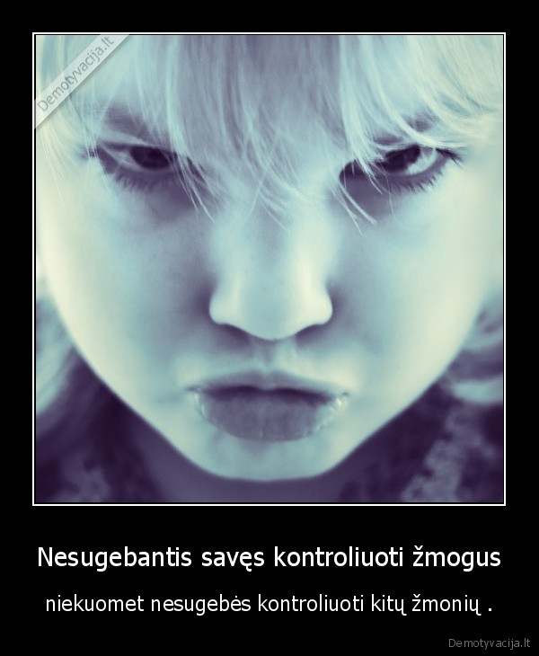 Nesugebantis savęs kontroliuoti žmogus