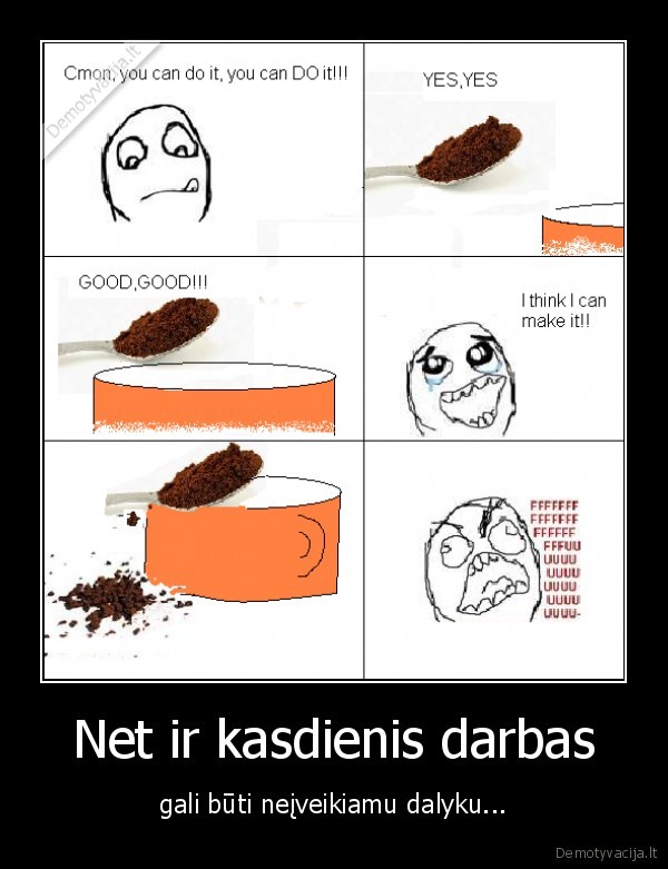 Net ir kasdienis darbas