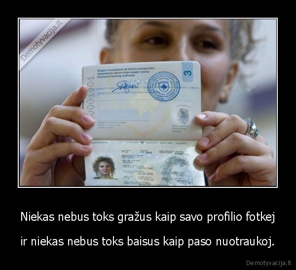 Niekas nebus toks gražus kaip savo profilio fotkej