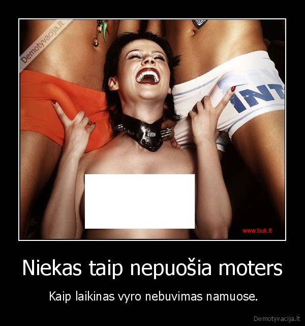 Niekas taip nepuošia moters