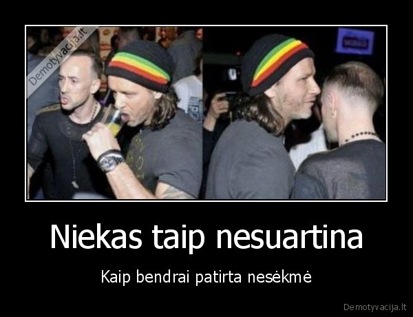 Niekas taip nesuartina