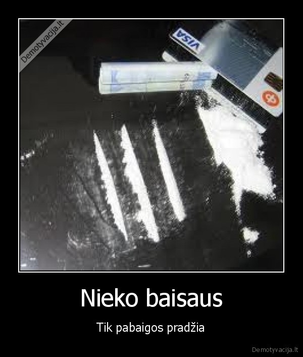 Nieko baisaus