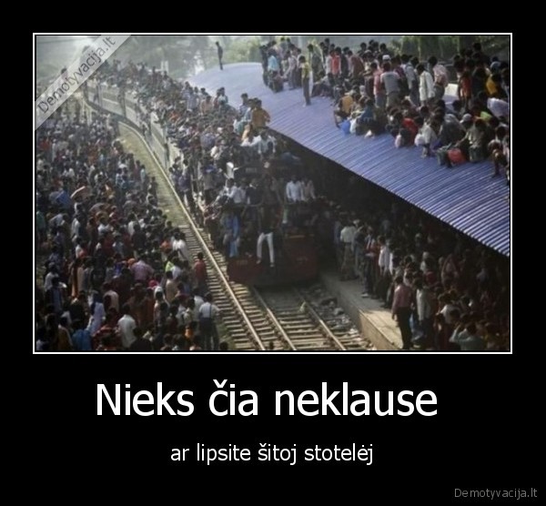 Nieks čia neklause 