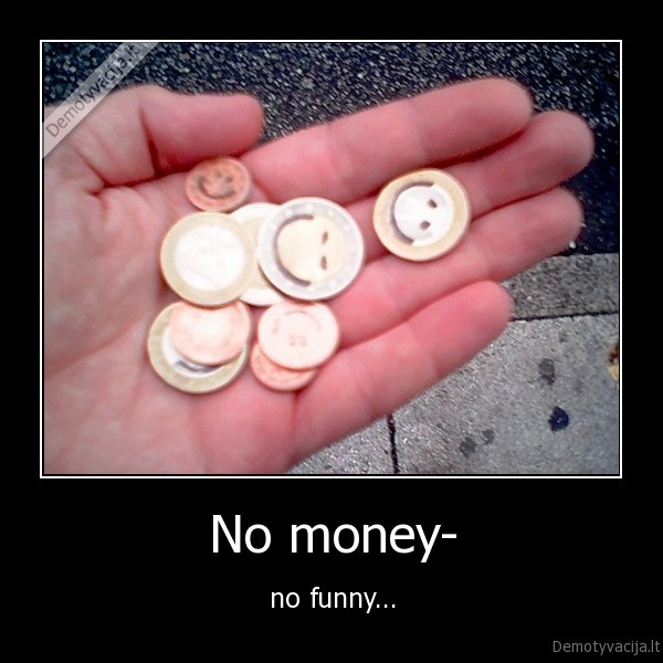 No money-