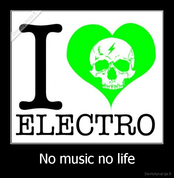 No music no life