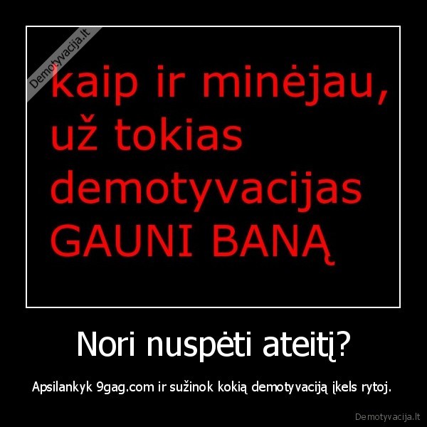 bld,mazi,vaikai,nekopinkit, nuo, 9gag.com