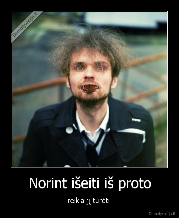 Norint išeiti iš proto