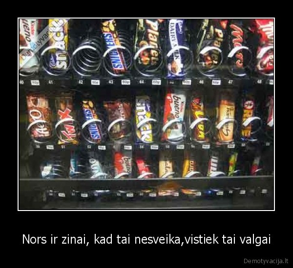 Nors ir zinai, kad tai nesveika,vistiek tai valgai