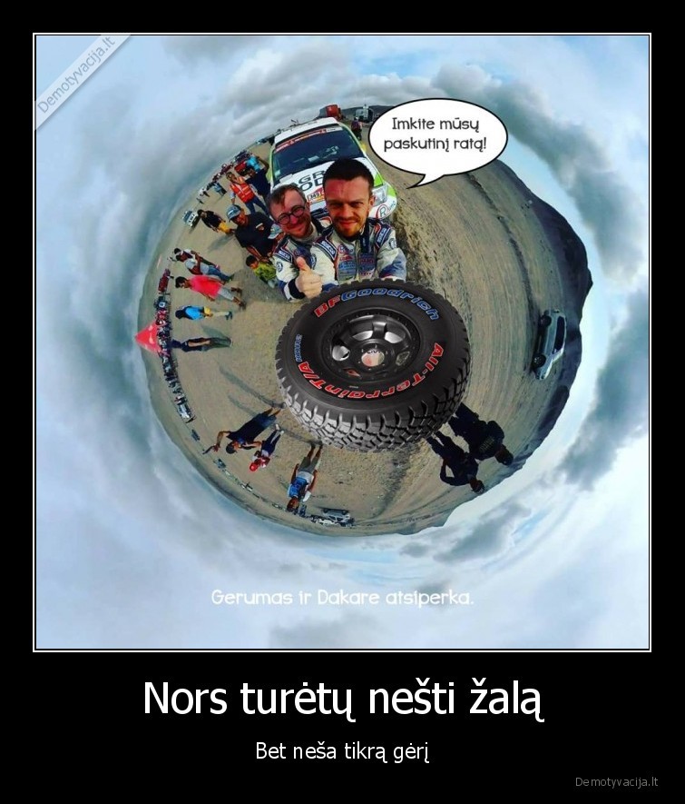 Nors turėtų nešti žalą