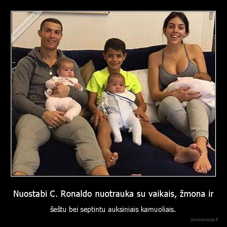 ronaldo,kamuoliai,vaikai,zmona,papai