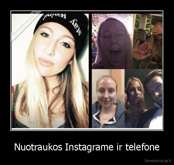 Nuotraukos Instagrame ir telefone