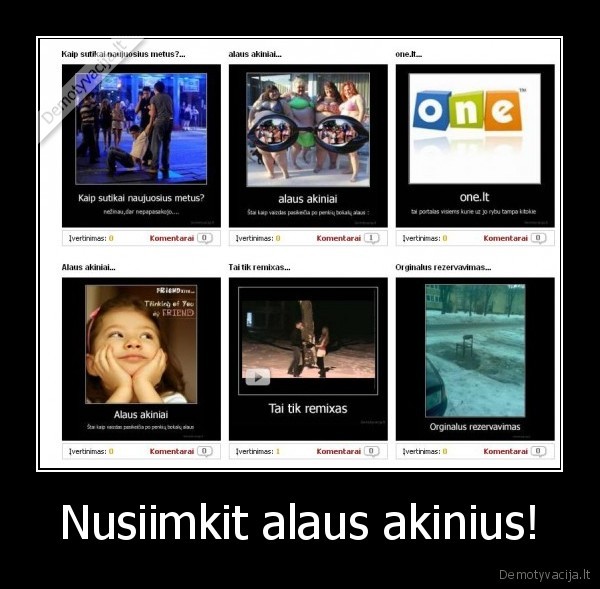 Nusiimkit alaus akinius!