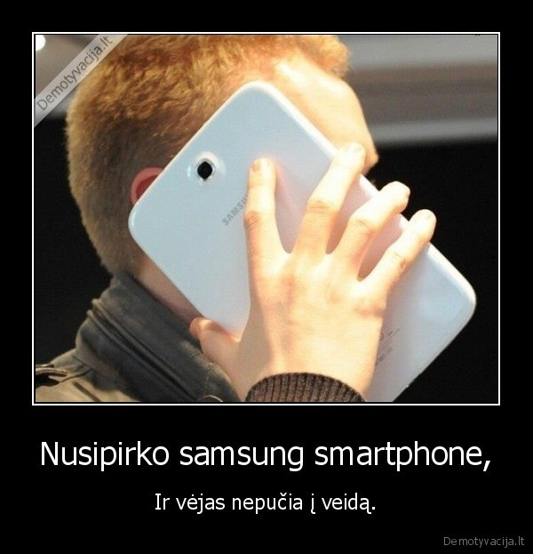 Nusipirko samsung smartphone,