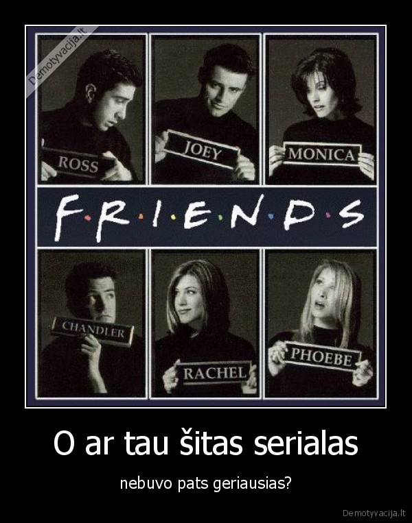 friends,geriausias,filmas,serialas