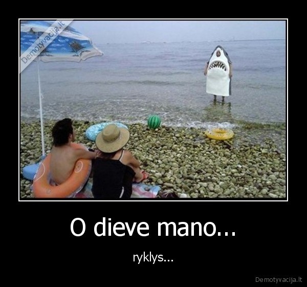 O dieve mano...