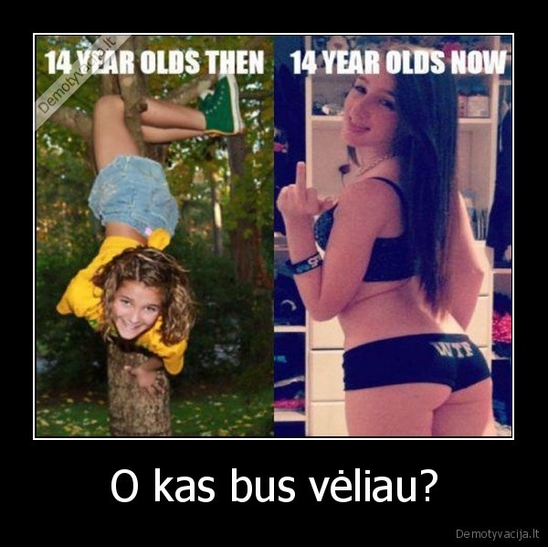 O kas bus vėliau?