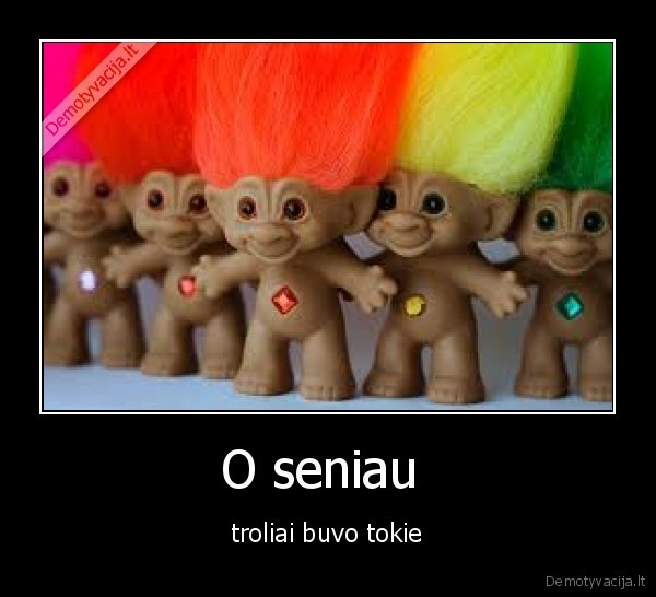 trolis,as, ne, trolis