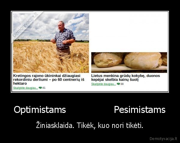 Optimistams                Pesimistams