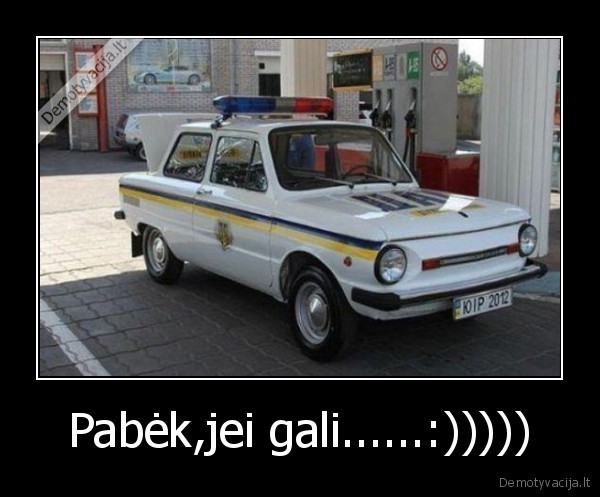 Pabėk,jei gali......:)))))