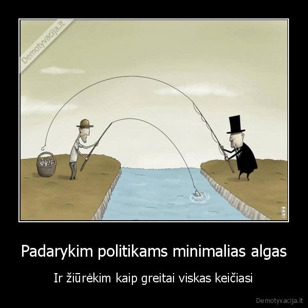 Padarykim politikams minimalias algas