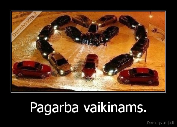 Pagarba vaikinams.