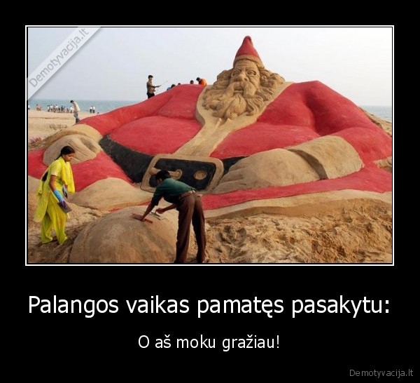 Palangos vaikas pamatęs pasakytu: