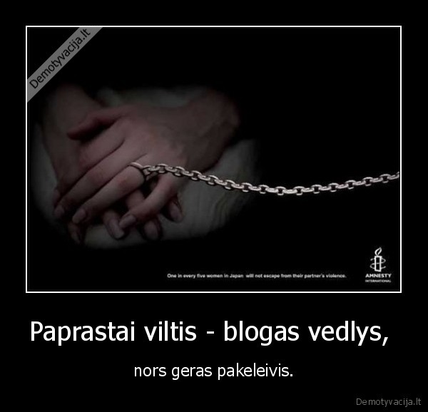 Paprastai viltis - blogas vedlys, 