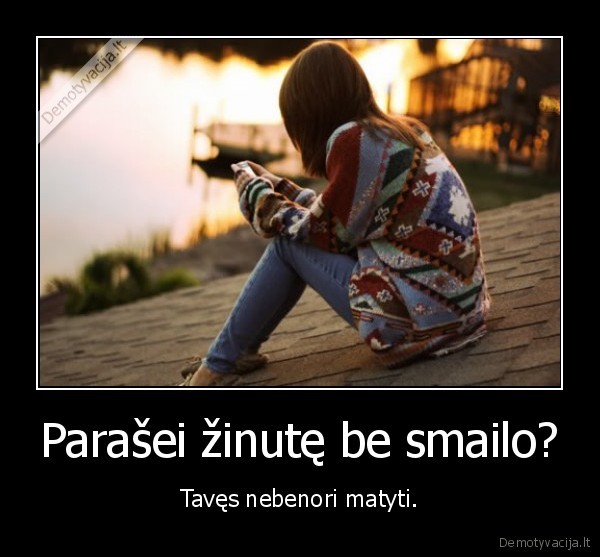 Parašei žinutę be smailo?