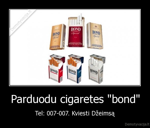 Parduodu cigaretes &quot;bond&quot;