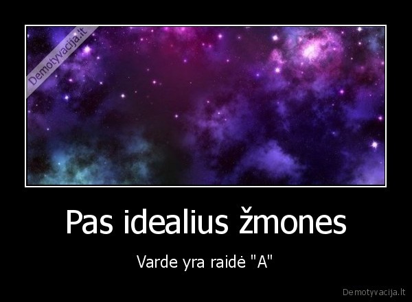 Pas idealius žmones