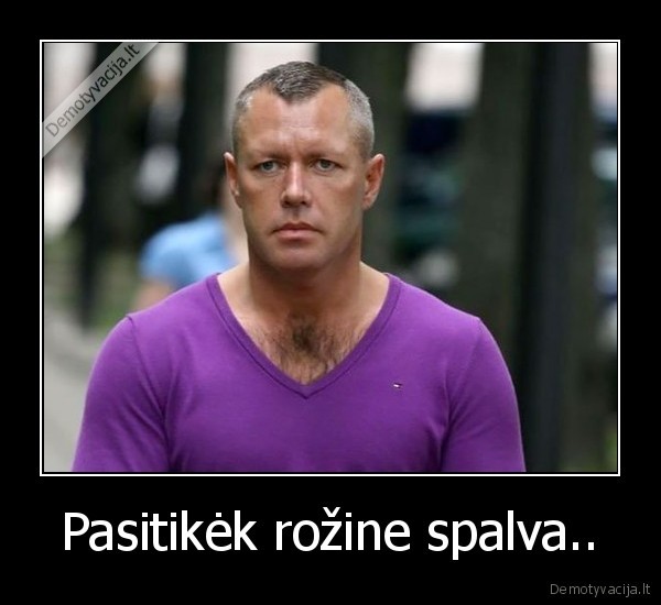 Pasitikėk rožine spalva..