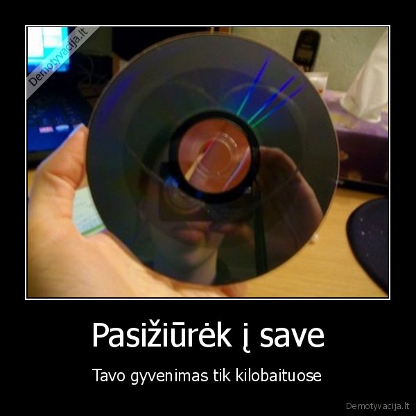 Pasižiūrėk į save