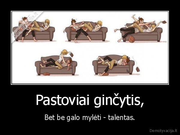 Pastoviai ginčytis,