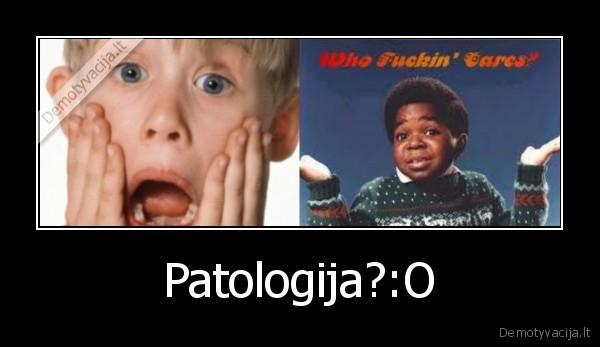 Patologija?:O