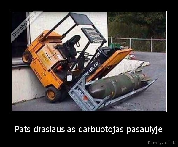 Pats drasiausias darbuotojas pasaulyje